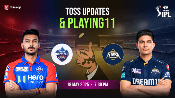 IPL 2025 - DC vs GT: Toss Update